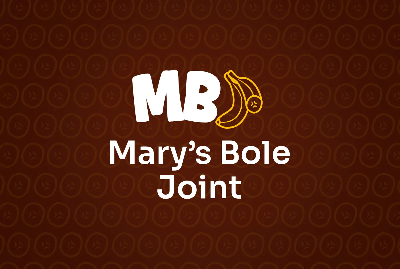 Mary's Bole Joint stacked logo: white MB monogram with a gold plantain outline over the name, on chocolate brown